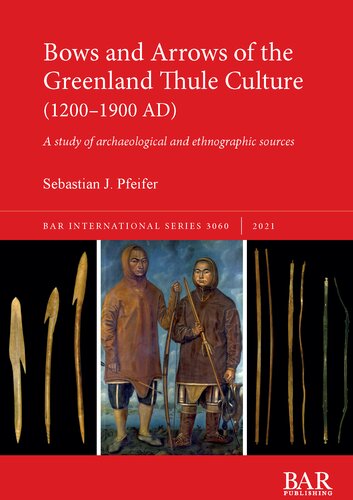 ﻿تیر و کمان فرهنگ توله گرینلند (1200-1900 پس از میلاد): مطالعه منابع باستان شناسی و قوم نگاری