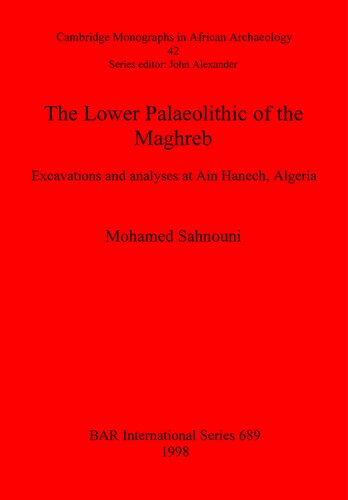 ﻿پارینه سنگی پایین مغرب: کاوش ها و تحلیل ها در عین حنخ، الجزایر