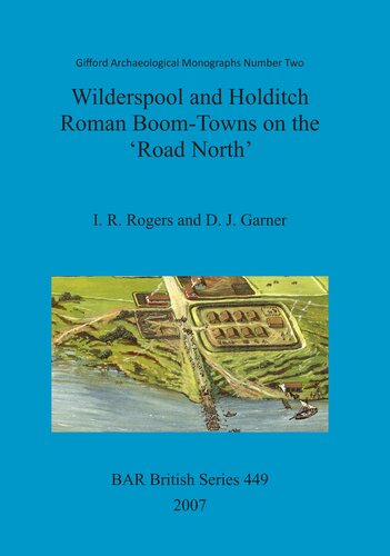 ﻿Wilderspool and Holditch: Roman Boom Towns on the Road North