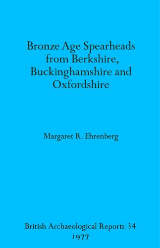 ﻿سر نیزه های عصر برنز از برکشایر، باکینگهام شایر و آکسفوردشایر