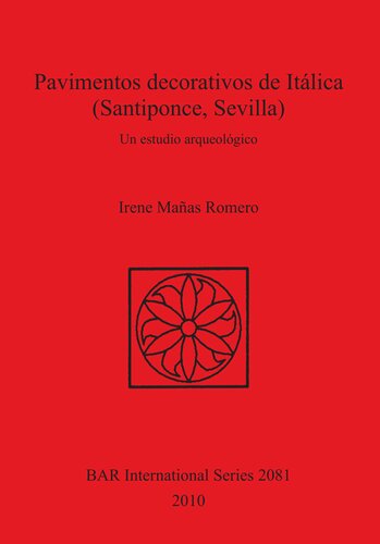 ﻿آسفالت های تزئینی ایتالیایی (Santiponce ، Sevilla): یک مطالعه باستان شناسی