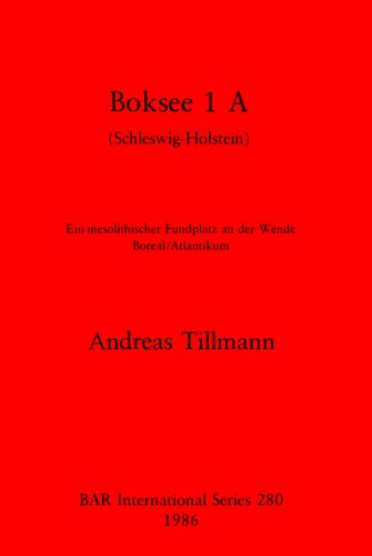 ﻿Boksee 1 A (Schleswig-Holstein): یک مکان میان سنگی در گذار شمالی/آتلانتیک