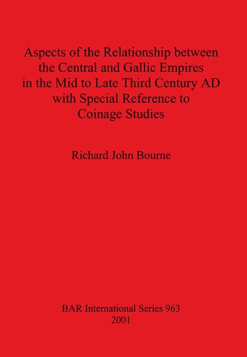 ﻿جنبه هایی از رابطه بین امپراتوری مرکزی و گالیک در اواسط تا اواخر قرن سوم پس از میلاد با اشاره ویژه به مطالعات سکه
