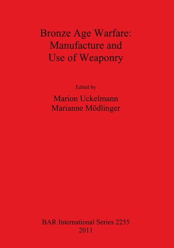 ﻿جنگ عصر برنز: ساخت و استفاده از سلاح