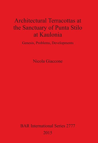 ﻿سفال های معماری در پناهگاه پونتا استیلو در کاولونیا: پیدایش، مشکلات، تحولات