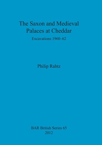 ﻿کاخ‌های ساکسون و قرون وسطی در چدار: کاوش‌های 1960-1962
