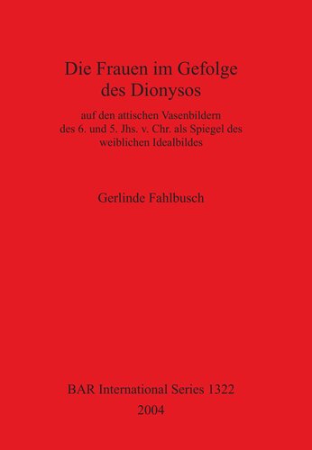 ﻿زنان همراه دیونیزوس: روی نقاشی‌های گلدان آتیک قرن ششم و پنجم. v قبل از میلاد به عنوان آینه ایده آل زنانه
