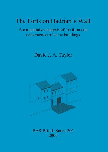 ﻿قلعه ها روی دیوار هادریان: تحلیل مقایسه ای شکل و ساخت برخی ساختمان ها