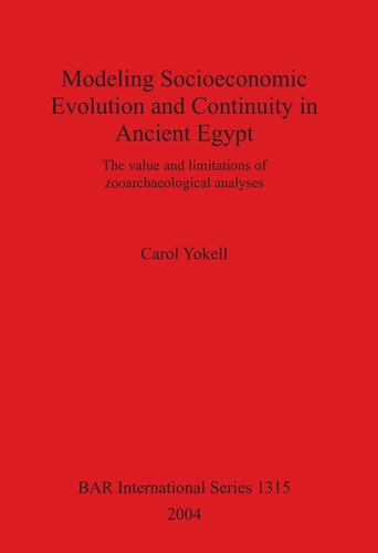 ﻿مدل‌سازی تکامل و تداوم اجتماعی-اقتصادی در مصر باستان: ارزش و محدودیت‌های تحلیل‌های باستان‌شناسی جانورشناسی
