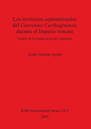 ﻿قلمروهای شمالی Conventus Carthaginensis در دوران امپراتوری روم