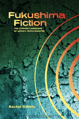 ﻿داستان فوکوشیما: چشم انداز ادبی فاجعه سه گانه ژاپن