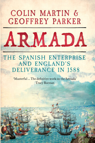 ﻿Armada: The Spanish Enterprise and England’s Deliverance در 1588