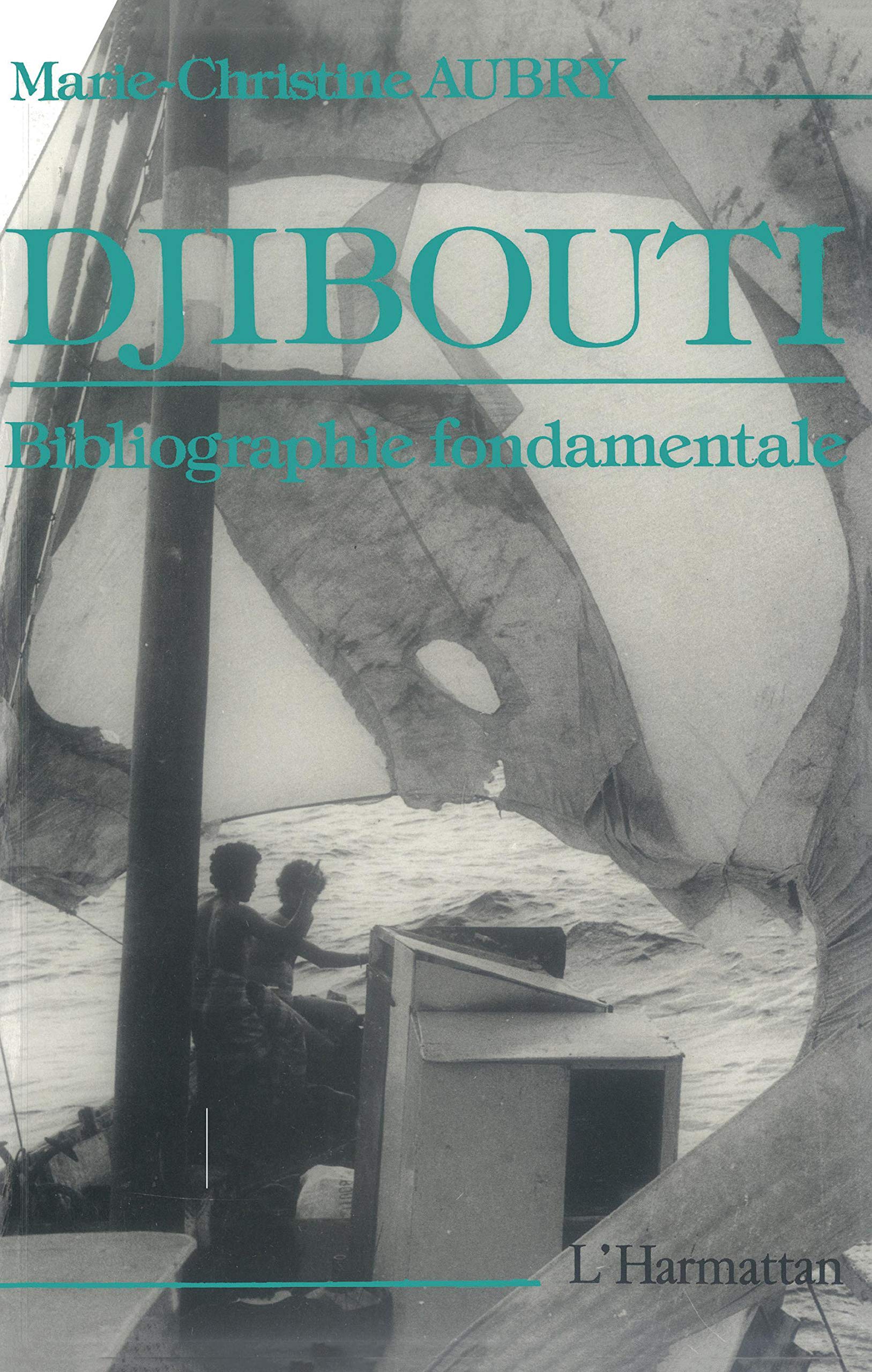 ﻿جیبوتی: کتابشناسی بنیادی (دامنه فرانسوی زبان)