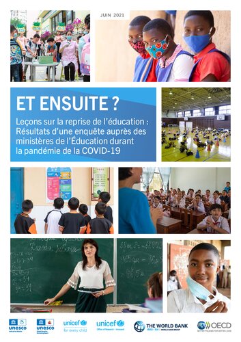 ﻿et ensuite؟ Leçons sur la reprise de l’ éducation: résultats d’Une enquête auprès des ministères de l’ducation durant la pandémie de la covid-19