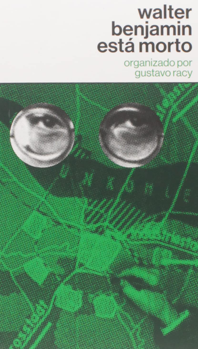 ﻿والتر بنجامین مرده است - متن های منتشر نشده والتر بنجامین