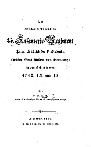 ﻿هنگ 15 پیاده نظام سلطنتی پروس شاهزاده فردریش هلند (کنت سابق بولو فون دنویتس) در سالهای جنگ 1813، 14 و 15