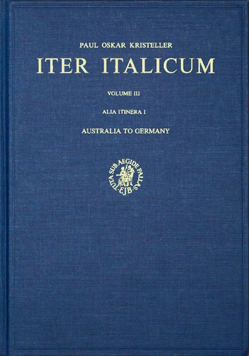 ﻿Iter Italicum. جلد III (نام مستعار Itinera I) - استرالیا به آلمان