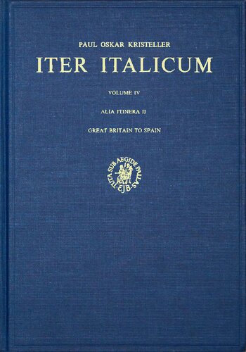 ﻿Iter Italicum. جلد چهارم (نام مستعار Itinera II) - بریتانیای کبیر به اسپانیا