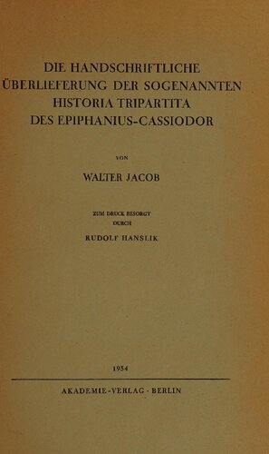﻿سنت دست نویس به اصطلاح Historia Tripartita توسط Epiphanius-Cassiodorus