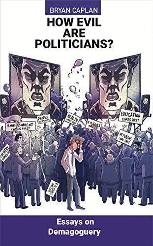 ﻿سیاستمداران چقدر بد هستند؟: مقالاتی در مورد عوام فریبی