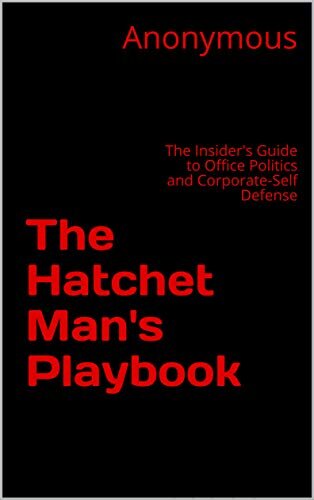 ﻿دفترچه بازی The Hatchet Man: راهنمای خودی برای سیاست اداری و دفاع از شرکت