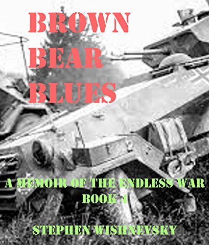 ﻿بلوز خرس قهوه ای: خاطرات جنگ بی پایان جلد 4