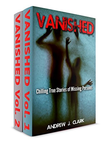 ﻿2 کتاب در 1 جعبه - ناپدید شد: داستانهای واقعی دلخراش افراد گمشده جلد 1 و بیشتر داستانهای واقعی دلخراش افراد گمشده جلد. 2