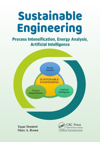 ﻿مهندسی پایدار: تشدید فرآیند، تجزیه و تحلیل انرژی و هوش مصنوعی