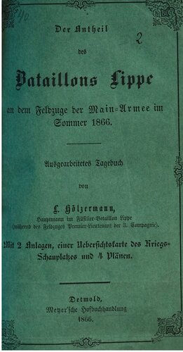 ﻿سهم گردان لیپ در کارزار ارتش اصلی در تابستان 1866. دفتر خاطرات آماده شده
