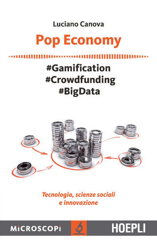 ﻿اقتصاد پاپ: #گیمیفیکیشن - #Crowfunding - #Big Data - فناوری، علوم اجتماعی و نوآوری (نسخه ایتالیایی)