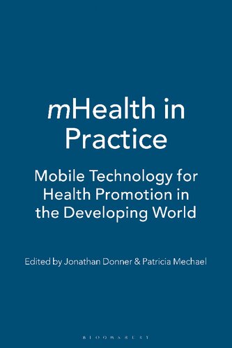 ﻿mHealth in Practice: فناوری موبایل برای ارتقای سلامت در کشورهای در حال توسعه