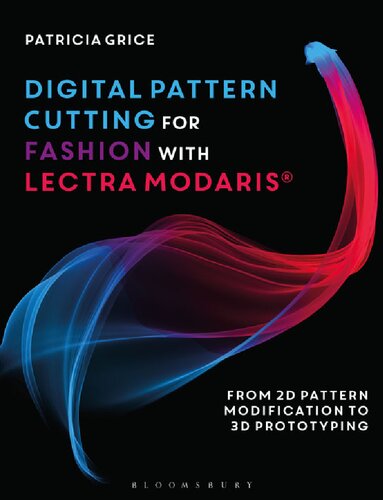 ﻿برش الگوی دیجیتال برای مد با Lectra Modaris®: از اصلاح الگوی دو بعدی تا نمونه سازی سه بعدی