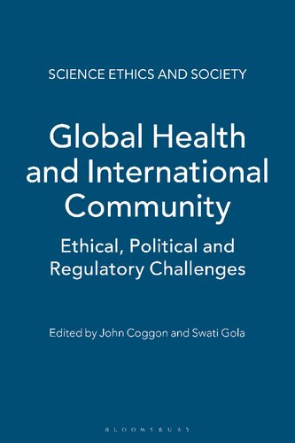 ﻿سلامت جهانی و جامعه بین المللی: چالش های اخلاقی، سیاسی و مقرراتی