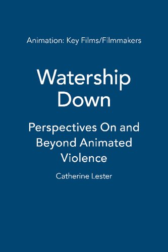 ﻿Watership Down: Perspectives On and Beyond Animation Violence