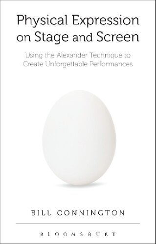 ﻿بیان فیزیکی روی صحنه و صفحه نمایش: استفاده از تکنیک الکساندر برای خلق اجراهای فراموش نشدنی