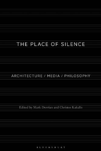 ﻿مکان سکوت: معماری / رسانه / فلسفه