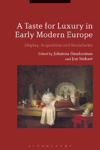 ﻿طعم تجمل در اروپای مدرن اولیه: نمایش، اکتساب و مرزها