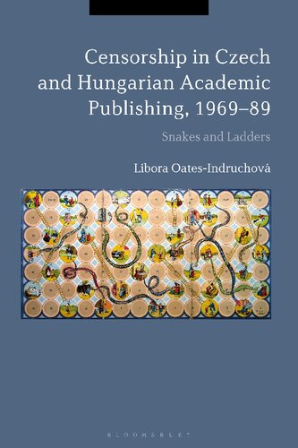 ﻿سانسور در انتشارات آکادمیک چک و مجارستان، 1969-1989: مارها و نردبان ها