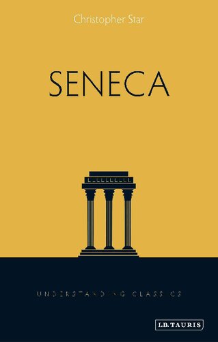 ﻿Seneca: Understanding Classics Series سردبیر: ریچارد استونمن