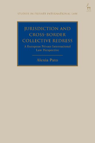 ﻿صلاحیت قضایی و رسیدگی جمعی فرامرزی: دیدگاه حقوق بین الملل خصوصی اروپایی