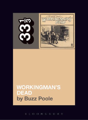 ﻿Workingman’s Dead: 33⅓