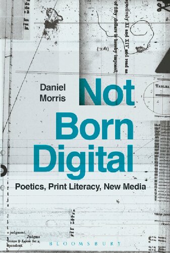 ﻿Not Born Digital: شاعرانه، سواد چاپی، رسانه های جدید