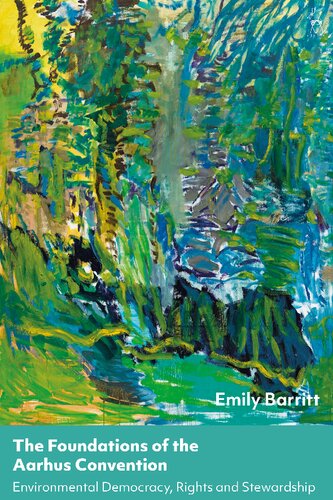 ﻿مبانی کنوانسیون آرهوس: دموکراسی محیطی، حقوق و نظارت