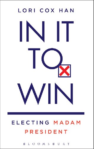 ﻿In It To Win: انتخاب خانم رئیس جمهور