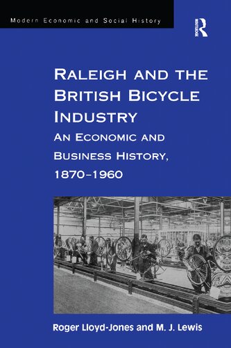 ﻿رالی و صنعت دوچرخه بریتانیا: تاریخچه اقتصادی و تجاری، 1870-1960