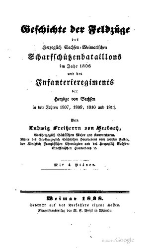 ﻿تاریخچه لشکرکشی های گردان تک تیرانداز دوکال ساکسونی-ویمار در سال 1806 و هنگ پیاده نظام دوک های ساکسونی در سال های 1807، 1809، 1810 و 1811