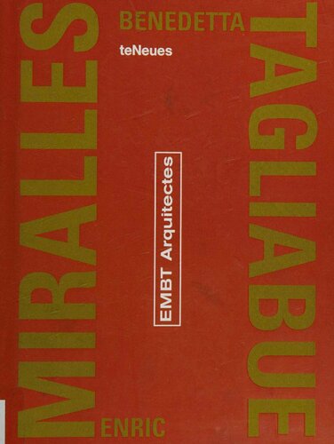 ﻿Miralles Tagliabue: معماران EMBT (Archipockets S.)