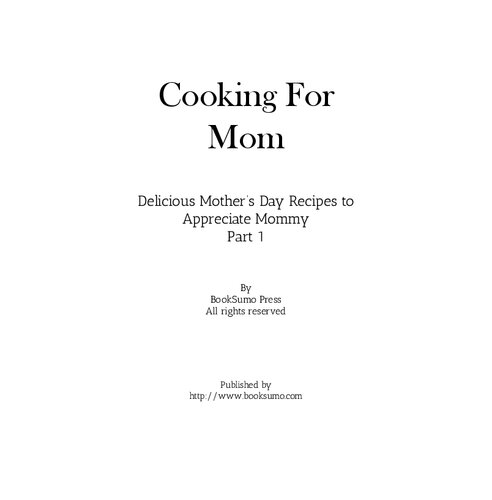 ﻿آشپزی برای مادر: دستور العمل های خوشمزه روز مادر برای قدردانی از مامان