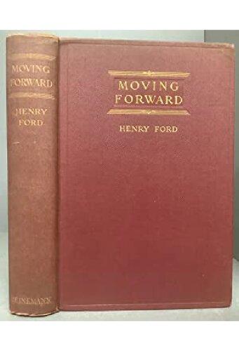 ﻿حرکت رو به جلو، اثر هنری فورد، با همکاری ساموئل کروتر.