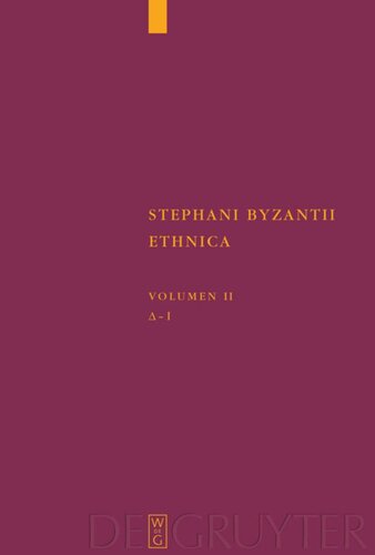 ﻿Stephani Byzantii Ethnica: Volume II Delta - Iota